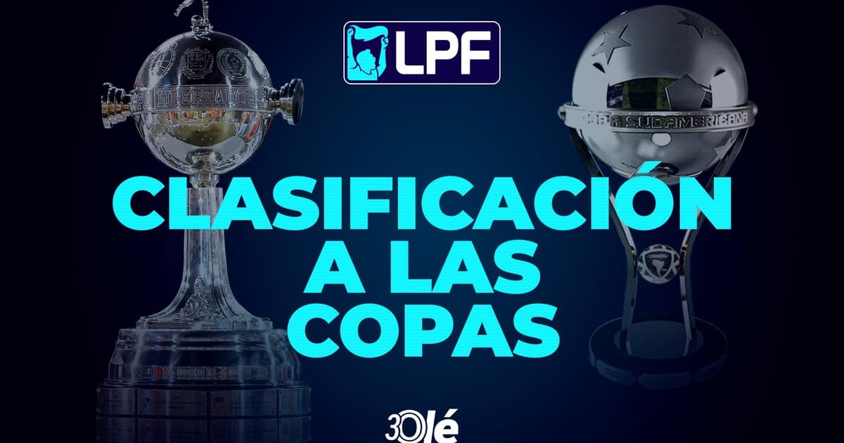 La clasificación a las copas: quiénes están en zona de Libertadores y Sudamericana